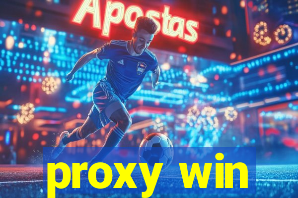 proxy win
